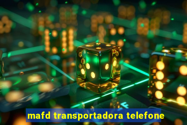 mafd transportadora telefone